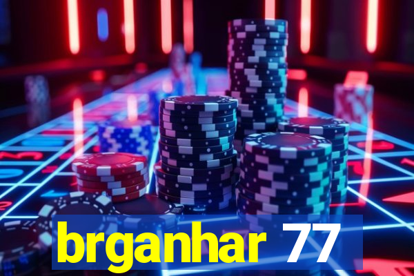 brganhar 77